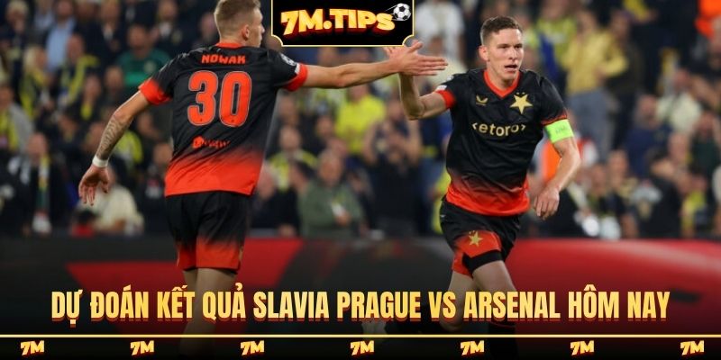 Dự đoán kết quả Slavia Prague vs Arsenal hôm nay